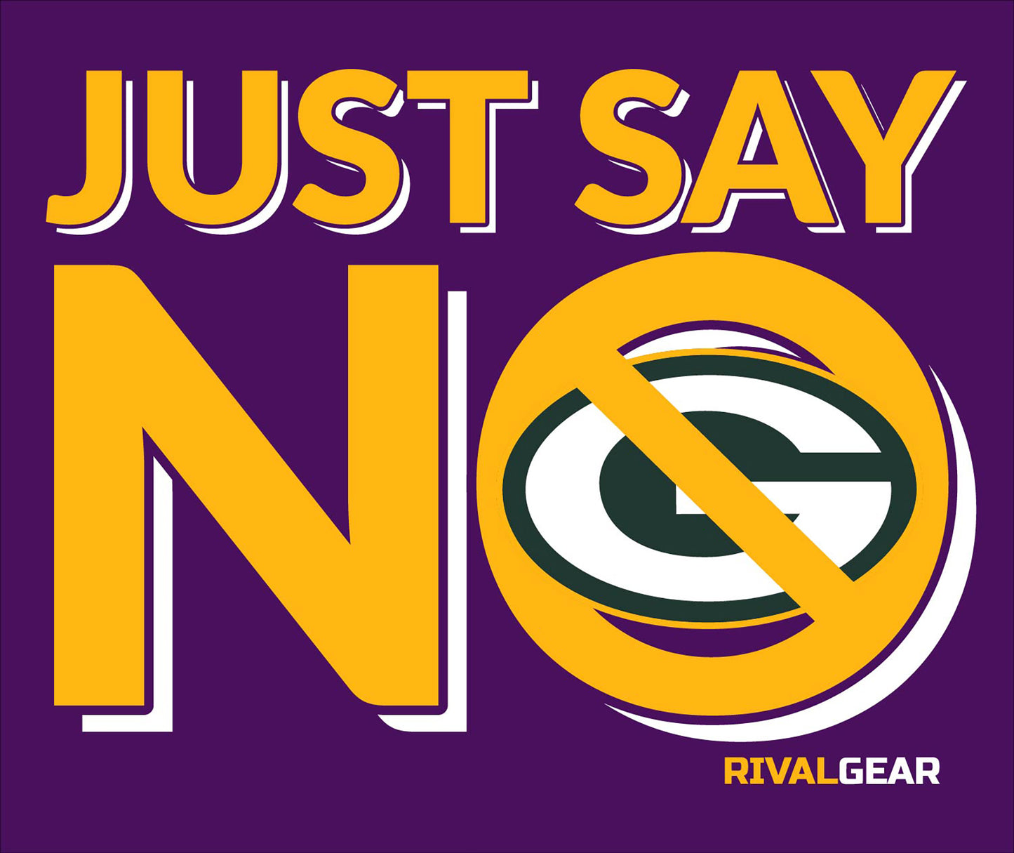 Just Say No T-Shirt for Vikings Football Fans (Anti-Packers)