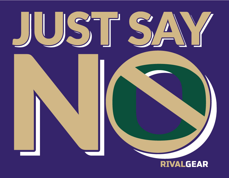Just Say No Hoodie for University of Washington Football Fans (Anti-Oregon)