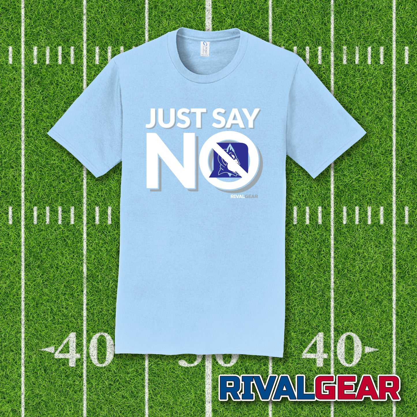 Just Say No T-Shirt for North Carolina Football Fans (Anti-Duke)