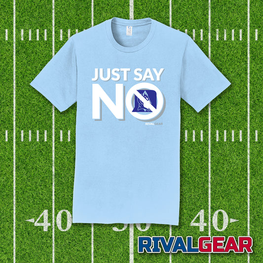 Promo Just Say No T-Shirt for North Carolina Football Fans (Anti-Duke)