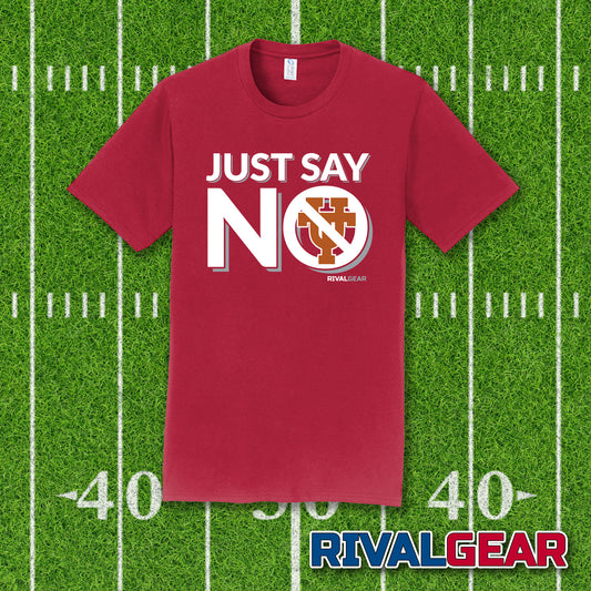 Just Say No T-Shirt for Oklahoma Football Fans (Anti-Texas)