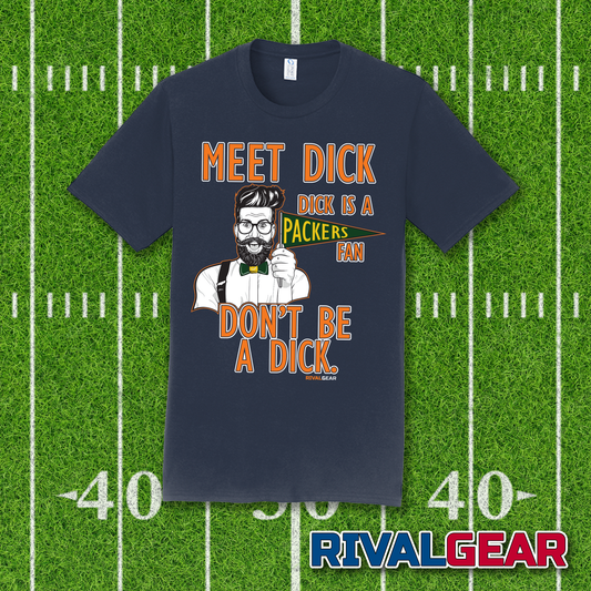 Meet Dick T-Shirt for Bears Football Fans (Anti-Packers)