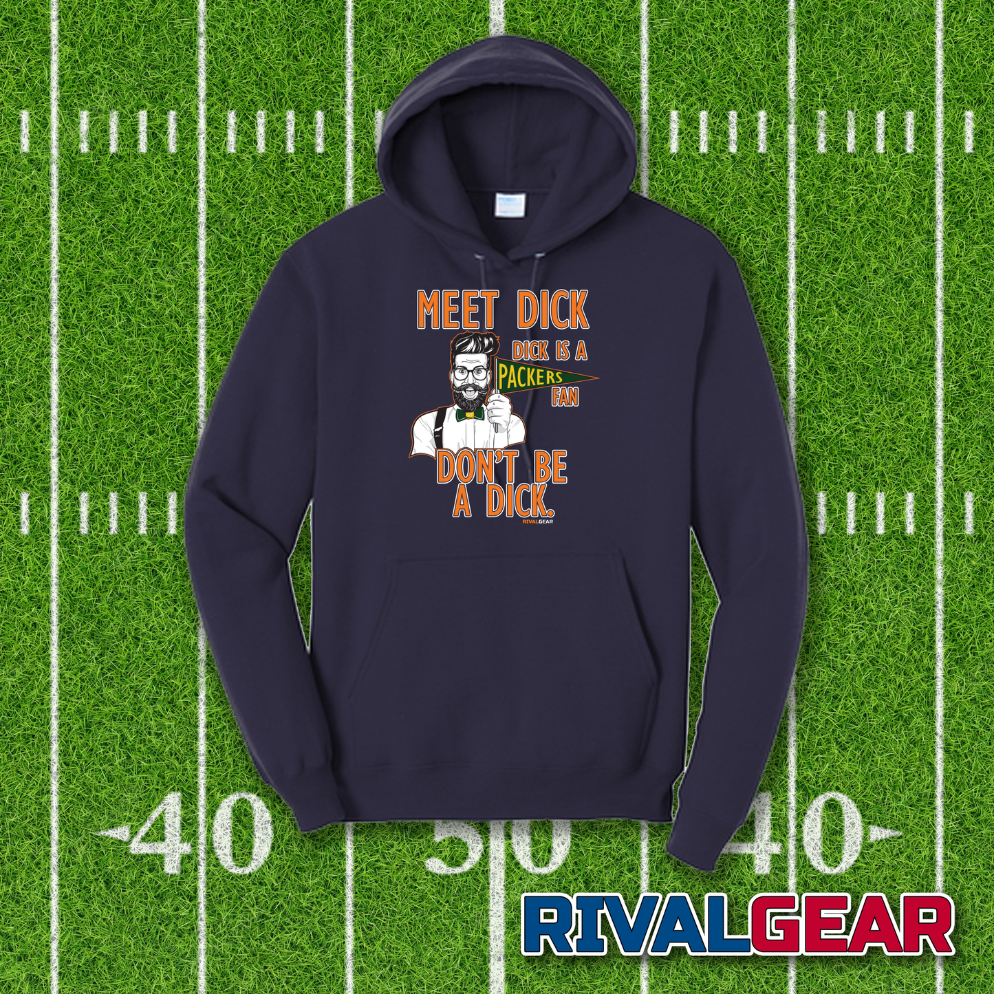 Meet Dick Hoodie for Bears Football Fans (Anti-Packers)