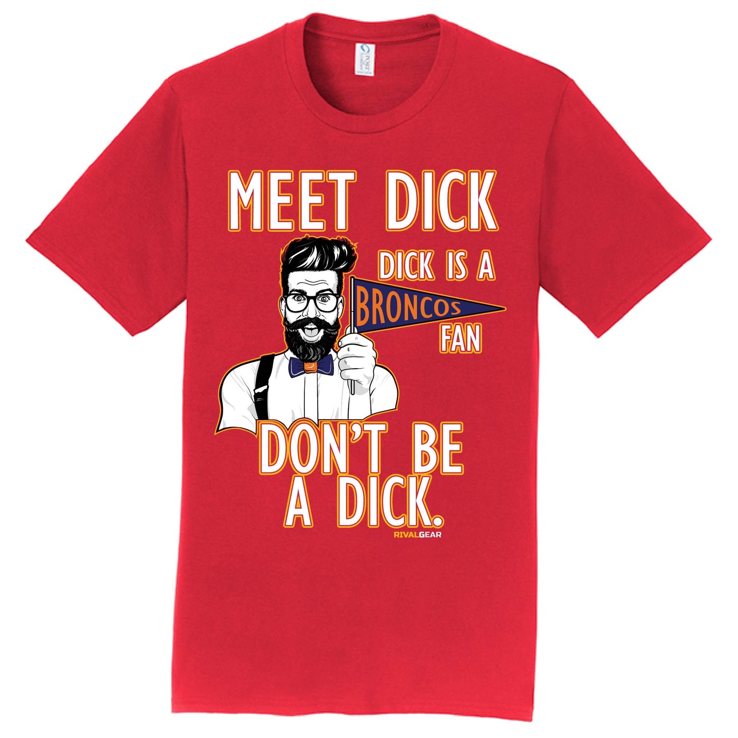 Meet Dick T-Shirt for Chiefs Football Fans (Anti-Broncos)