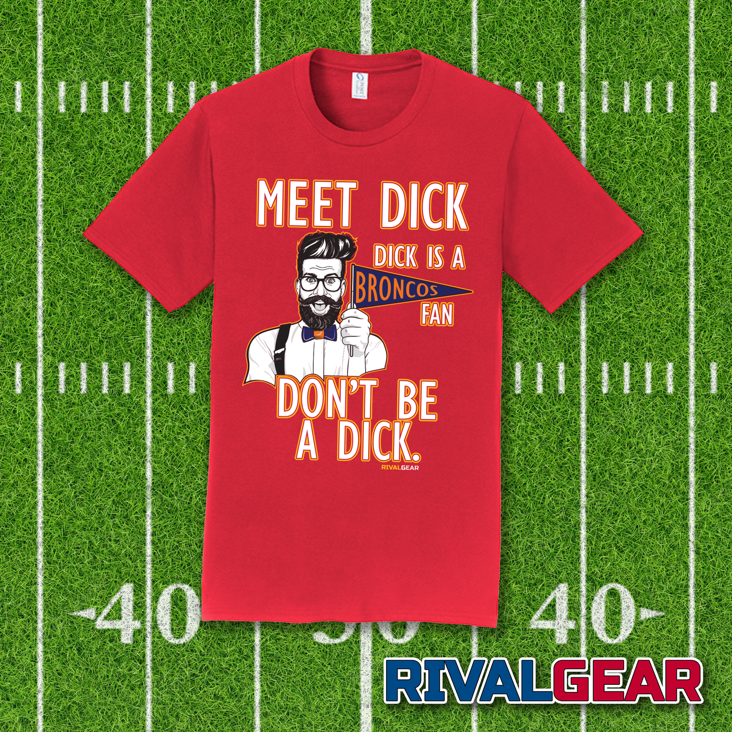 Meet Dick T-Shirt for Chiefs Football Fans (Anti-Broncos)