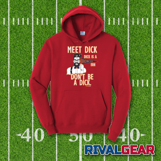 Meet Dick Hoodie for Chiefs Football Fans (Anti-Broncos)