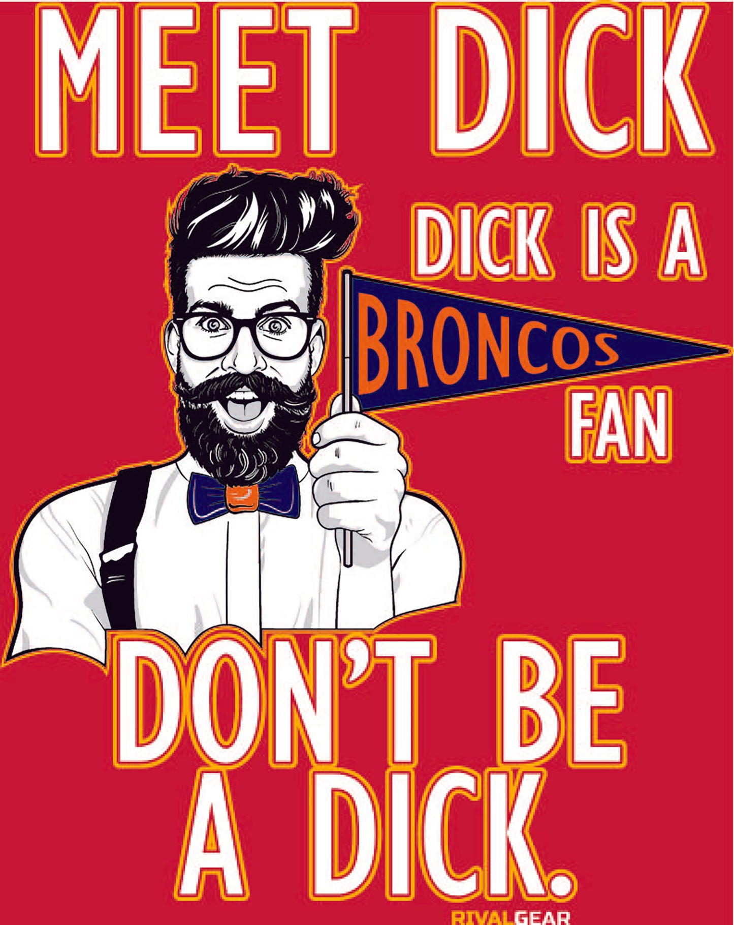 Meet Dick T-Shirt for Chiefs Football Fans (Anti-Broncos)