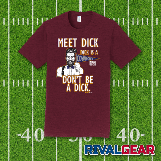 Meet Dick T-Shirt for Commanders Football Fans (Anti-Cowboys)