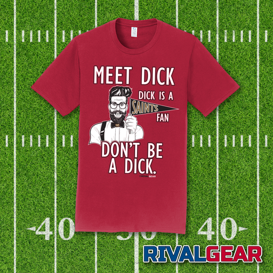 Meet Dick T-Shirt for Falcons Football Fans (Anti-Saints)