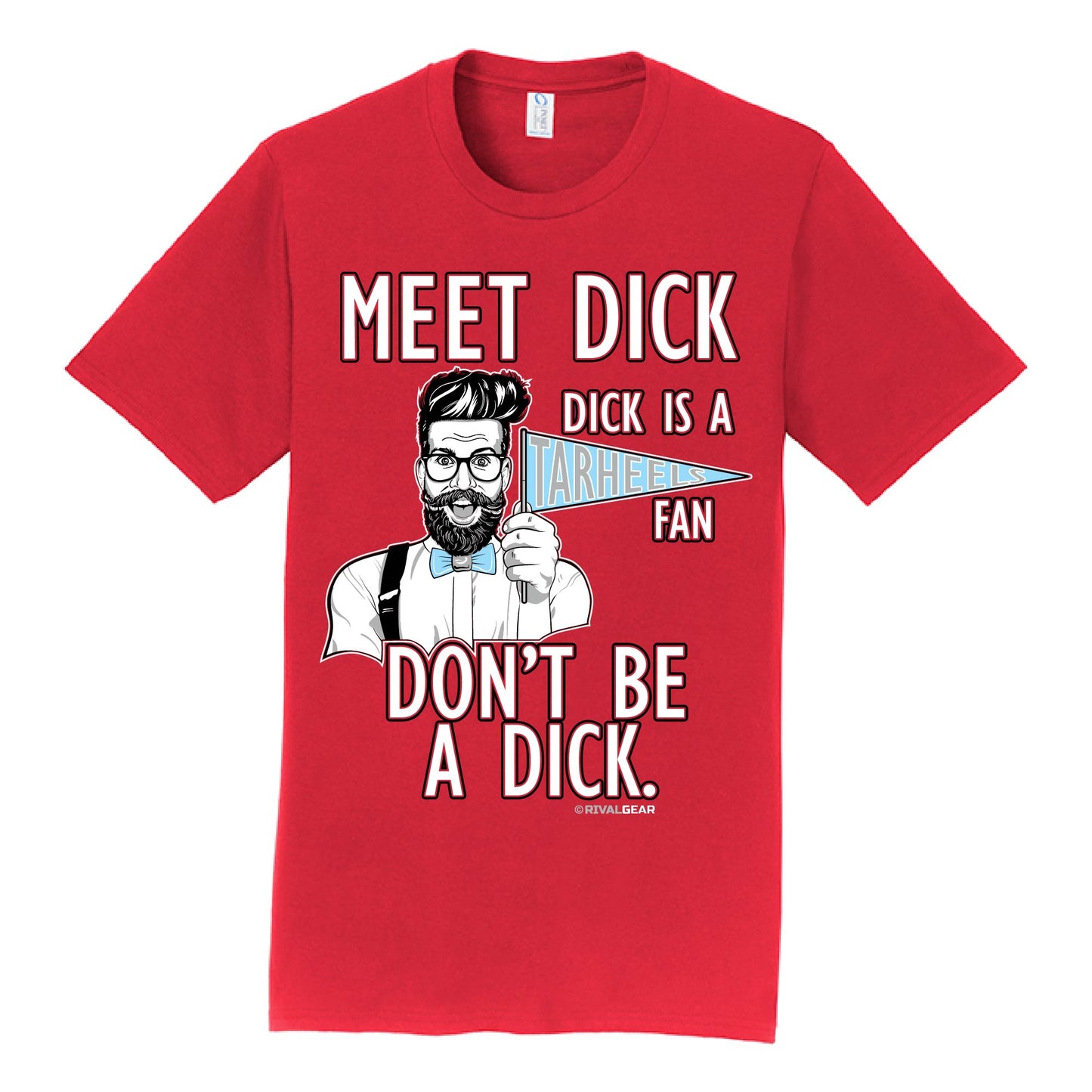 Meet Dick T-Shirt for North Carolina State Football Fans (Anti-Tarheels)