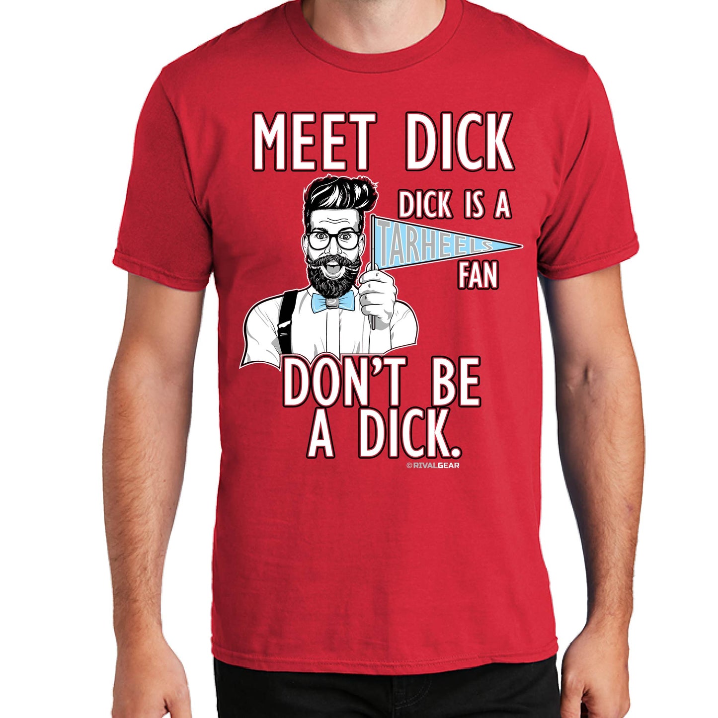 Meet Dick T-Shirt for North Carolina State Football Fans (Anti-Tarheels)