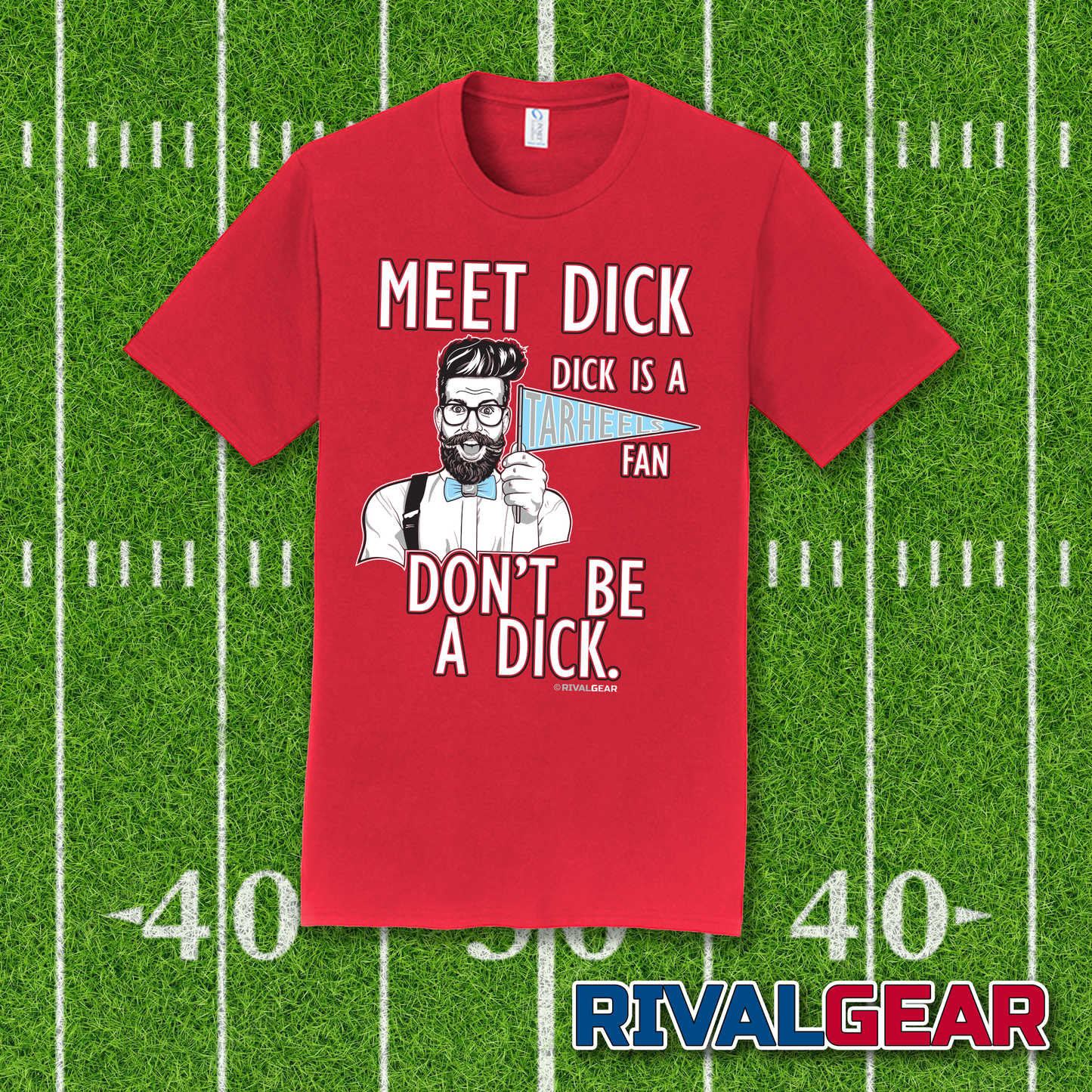 Meet Dick T-Shirt for North Carolina State Football Fans (Anti-Tarheels)