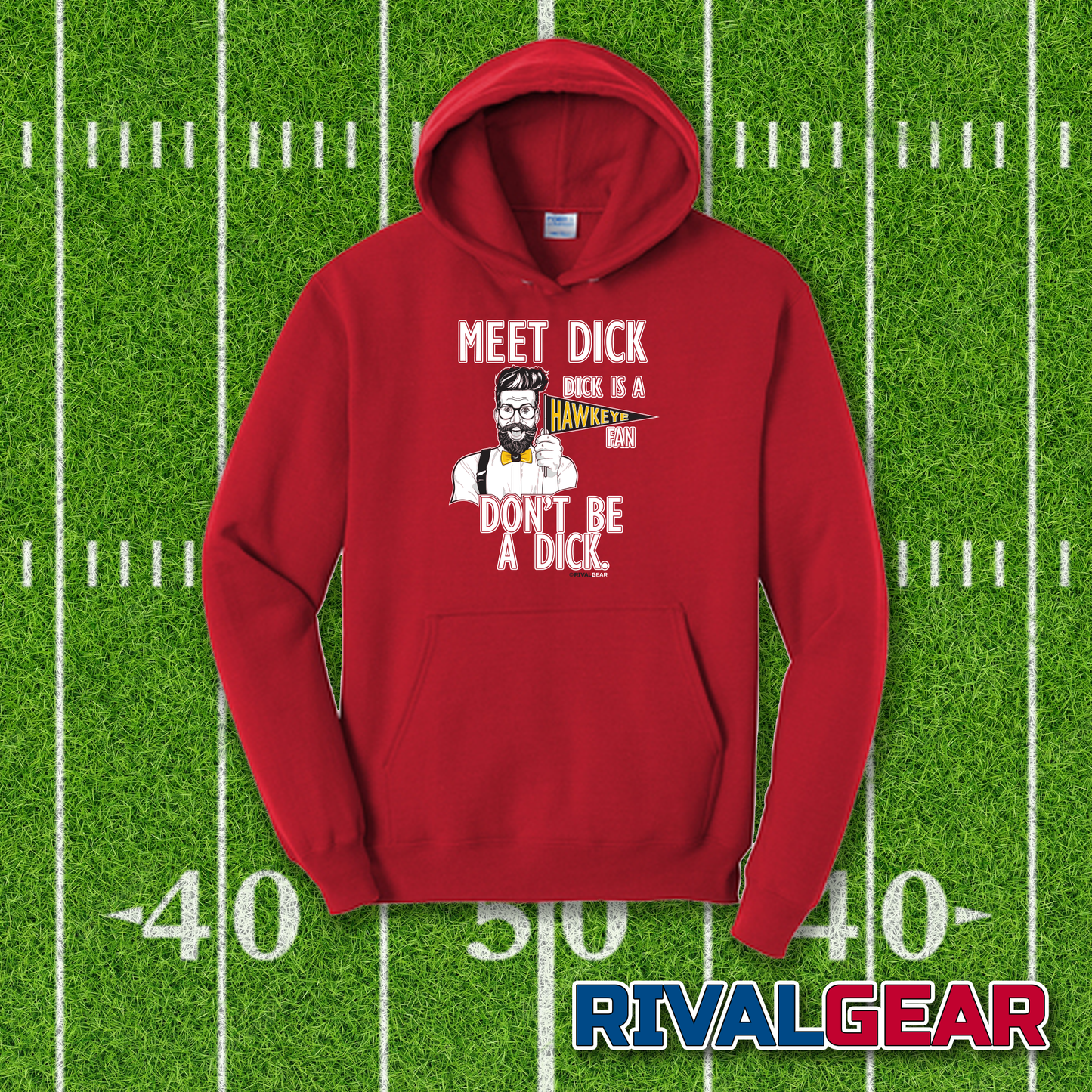 Meet Dick Hoodie for Nebraska Football Fans (Anti-Hawkeyes)