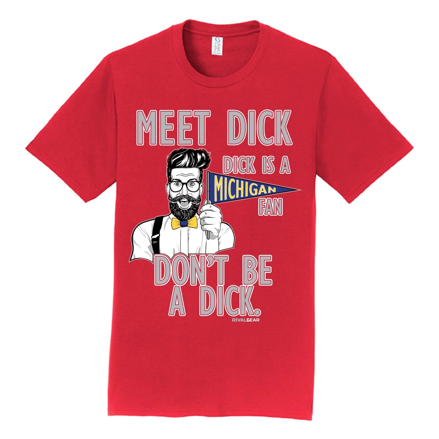 Meet Dick T-Shirt for Ohio State Football Fans (Anti-Michigan)