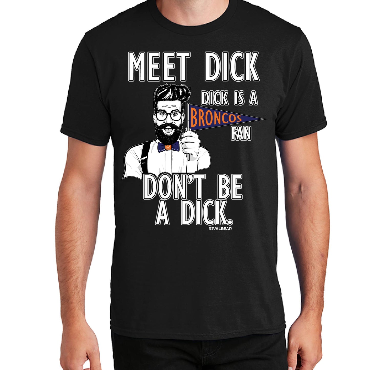 Promo Meet Dick T-Shirt for Raiders Football Fans (Anti-Broncos)