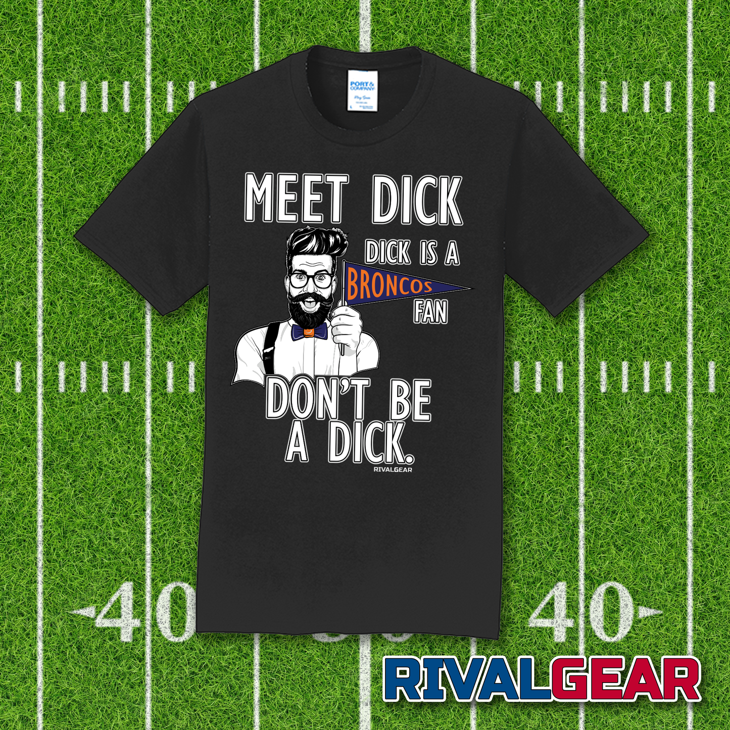 Meet Dick T-Shirt for Raiders Football Fans (Anti-Broncos)