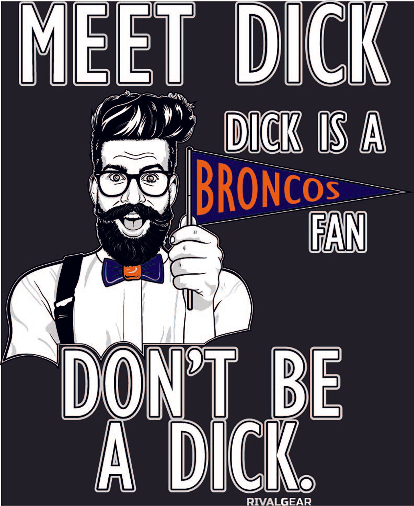 Meet Dick T-Shirt for Raiders Football Fans (Anti-Broncos)