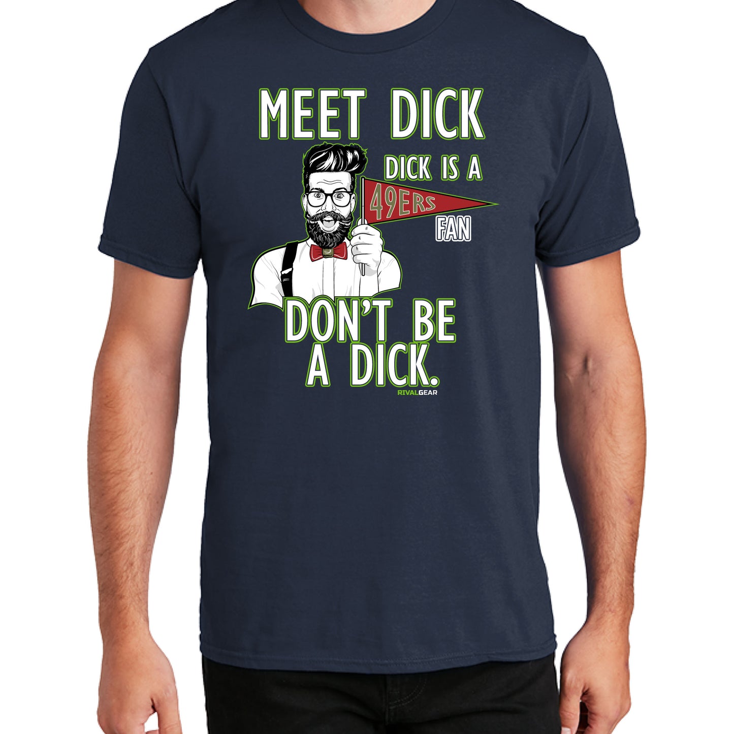 Meet Dick T-Shirt for Seahawks Football Fans (Anti-49ERS)