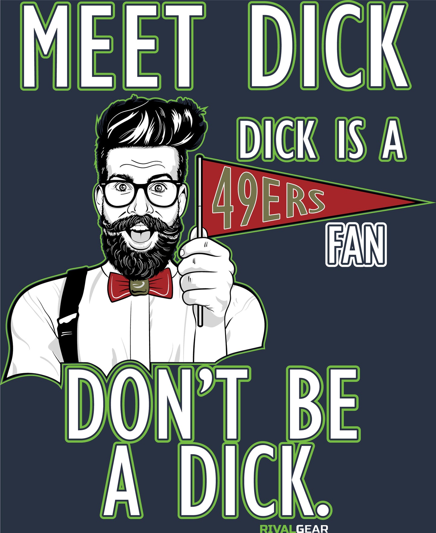 Meet Dick T-Shirt for Seahawks Football Fans (Anti-49ERS)