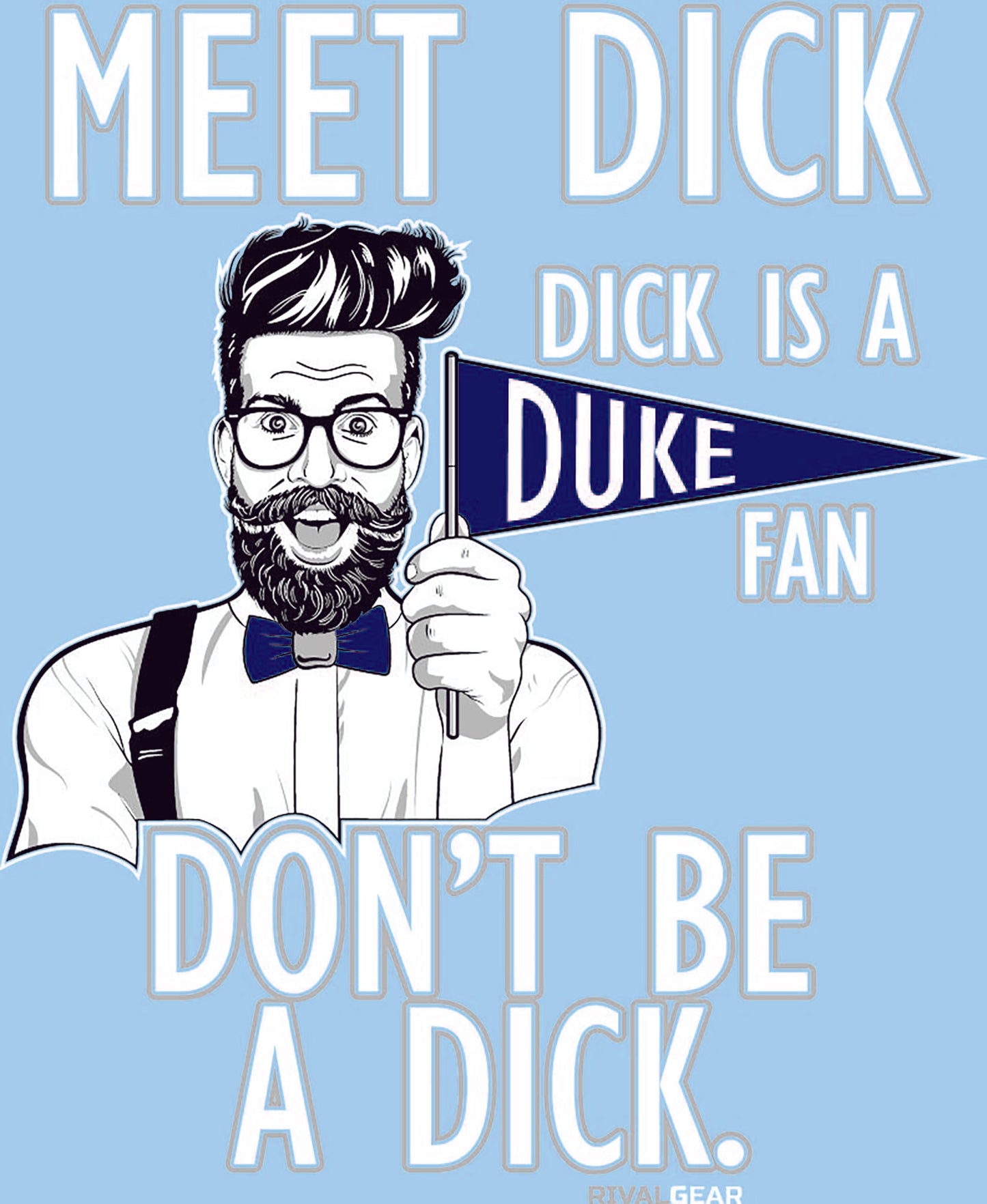 Meet Dick T-Shirt for North Carolina Football Fans (Anti-Duke)