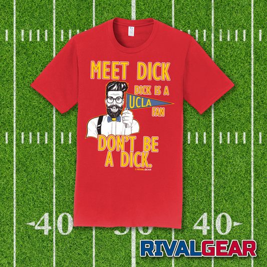 Meet Dick T-Shirt for USC Football Fans (Anti-UCLA)