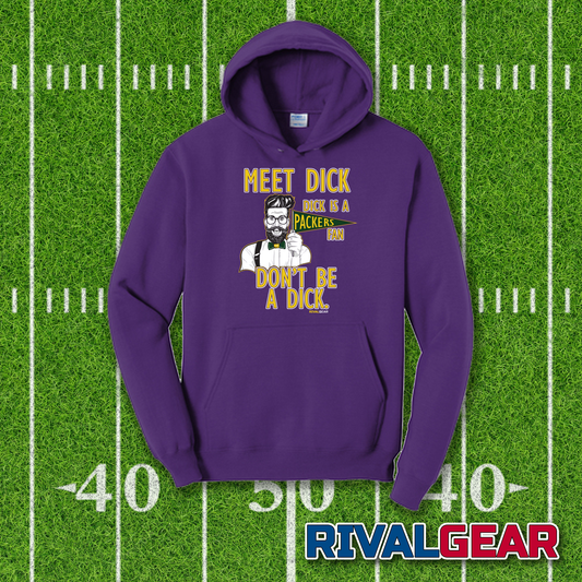 Meet Dick Hoodie for Vikings Football Fans (Anti-Packers)