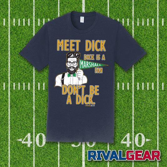 Meet Dick T-Shirt for West Virginia Football Fans (Anti-Marshall)