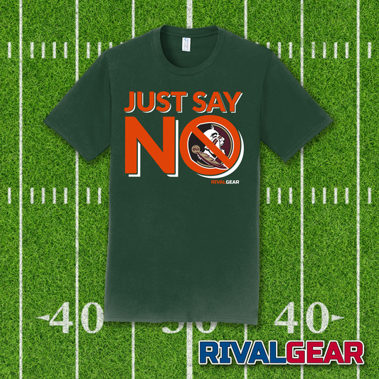 Just Say No T-Shirt for Miami Football Fans (Anti-FSU)